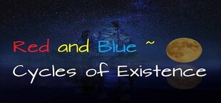 Red and Blue ~ Cycles of Existence