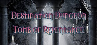 Destination Dungeon: Tomb of Repentance