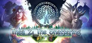 Thea 2: The Shattering