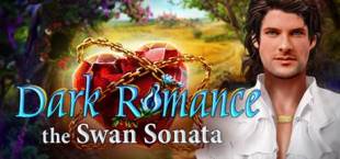 Dark Romance: The Swan Sonata Collector's Edition