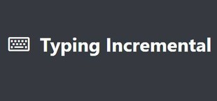 Typing Incremental