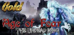 Age of Fear: The Undead King GOLD