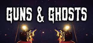 Guns and Ghosts