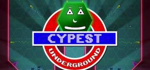 CYPEST Underground