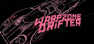 WARPZONE DRIFTER