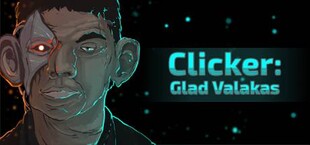 Clicker: Glad Valakas