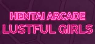 HENTAI Arcade: Lustful Girls