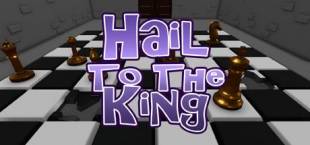 Hail To The King