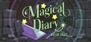 Magical Diary: Wolf Hall