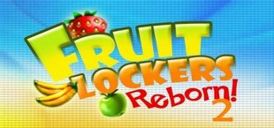 Fruit Lockers Reborn! 2