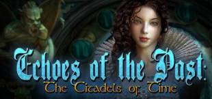 Echoes of the Past: The Citadels of Time Collector's Edition