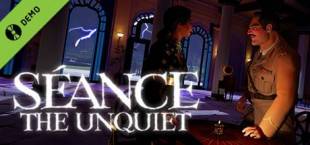 Seance: The Unquiet (Demo 2)