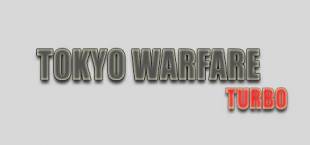 Tokyo Warfare Turbo