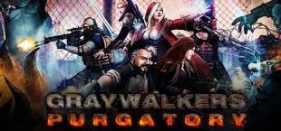 Graywalkers: Purgatory