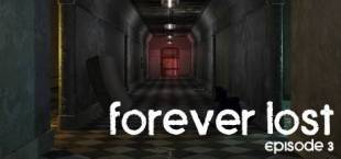 Forever Lost: Episode 3