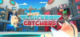 Super Chicken Catchers