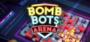 Bomb Bots Arena