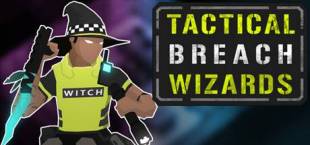 Tactical Breach Wizards