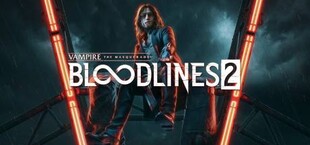 Vampire: The Masquerade - Bloodlines 2