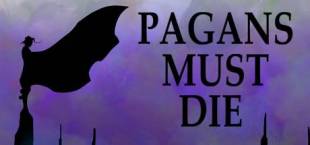 Pagans Must Die