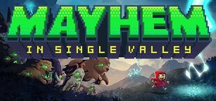 Mayhem in Single Valley