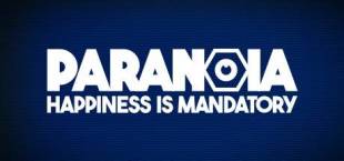 Paranoia: Happiness is Mandatory