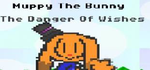 Muppy The Bunny : The Danger of Wishes