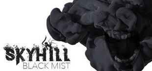 SKYHILL: Black Mist