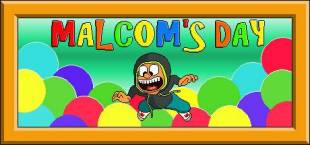 Malcom's Day