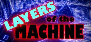 Layers Of The Machine