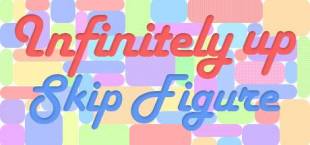 Infinitely up: Skip Figure