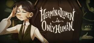 Hermina Lumen is Only Human