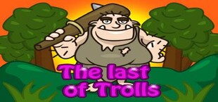 The last of Trolls