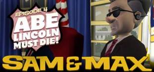 Sam & Max 104: Abe Lincoln Must Die!