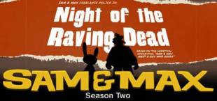 Sam & Max 203: Night of the Raving Dead