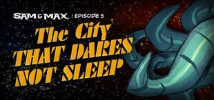 Sam & Max 305: The City That Dares Not Sleep