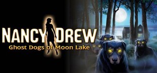 Nancy Drew: Ghost Dogs of Moon Lake