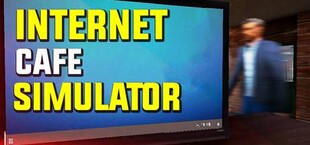 Internet Cafe Simulator