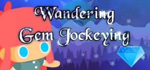 Wandering Gem Jockeying