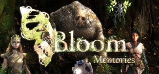 Bloom: Memories