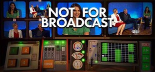 Not For Broadcast