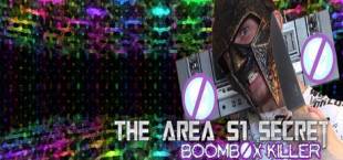 The Area 51 Secret: Boombox Killer