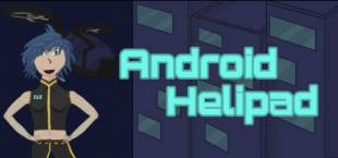 Android Helipad