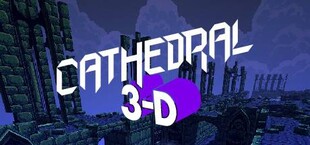 Cathedral 3-D