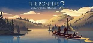 The Bonfire 2: Uncharted Shores