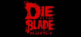 Die by the Blade