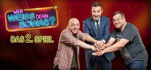 Wer weiß denn sowas? - Das 2. Spiel