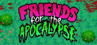 Friends For The Apocalypse