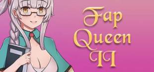 Fap Queen 2