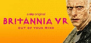 BRITANNIA VR: OUT OF YOUR MIND